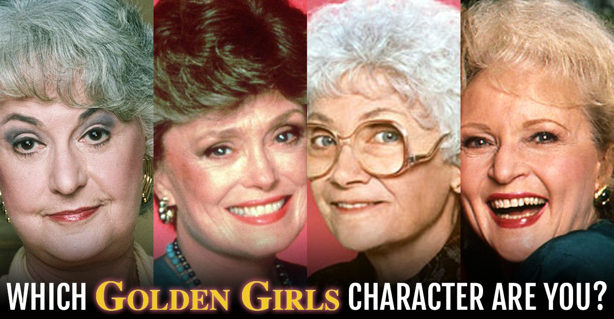 Which Golden Girls Character Are You Magiquiz