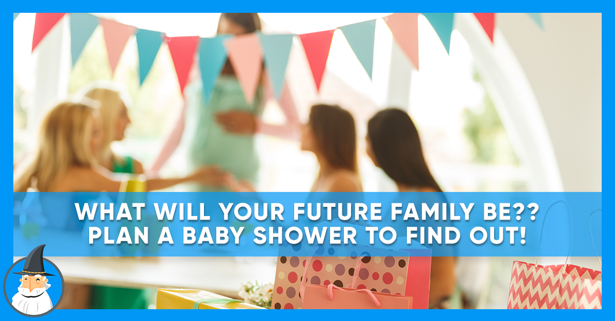 Let S Predict Your Future Family By Planning A Baby Shower Magiquiz